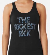 The Rickest Rick (Variation 1) Racerback Tank Top