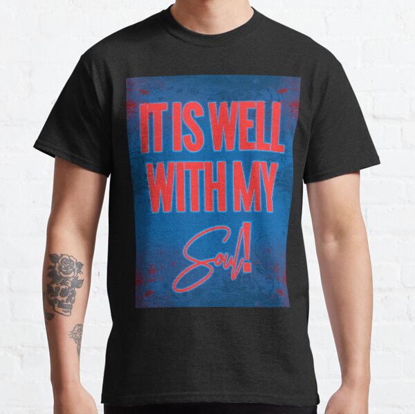 it is well with my soul long sleeve shirt