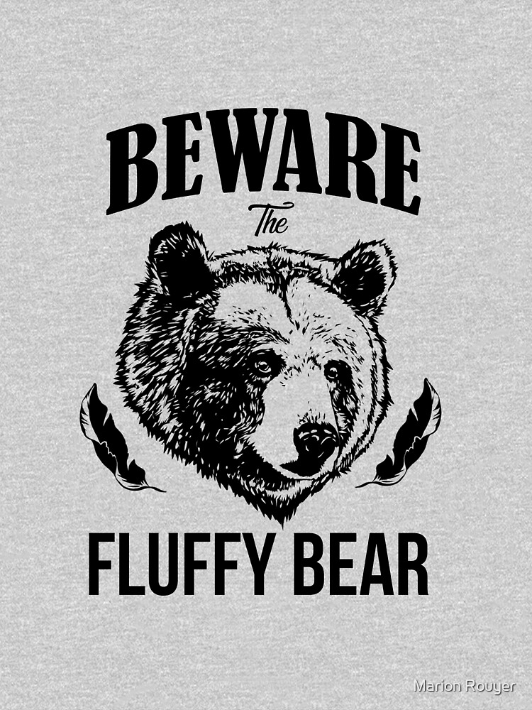 the fluffy bear