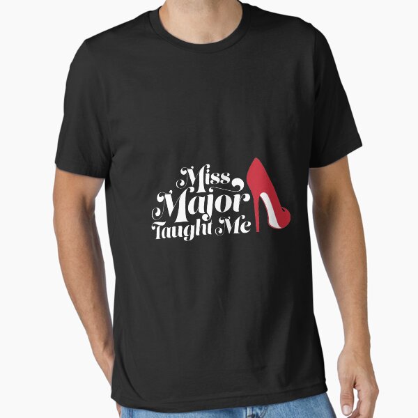 Miss Major Taught Me Essential T-Shirt