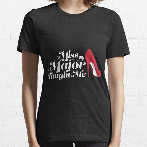 Miss Major Taught Me Essential T-Shirt
