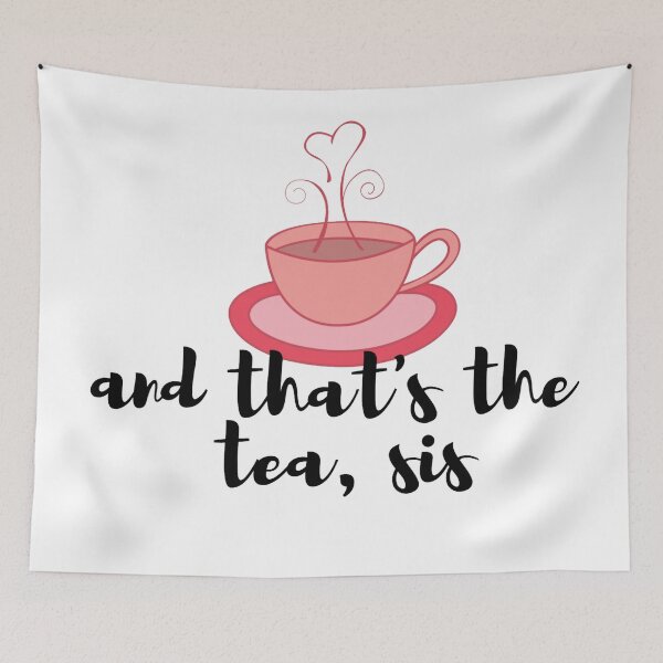 Item preview, and that's the tea, sis designed and sold by HumanSpectrum.