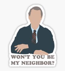 Won't You Be My Neighbor? Sticker