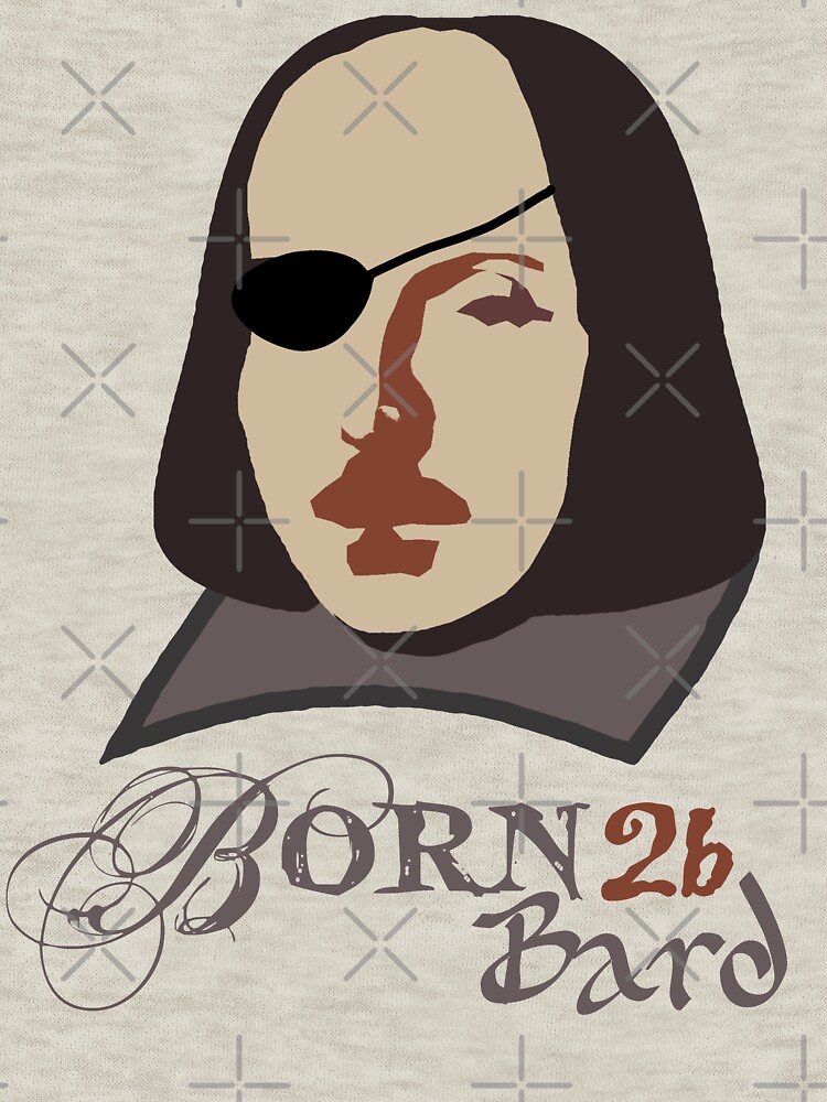Born 2B Bard by incognitagal