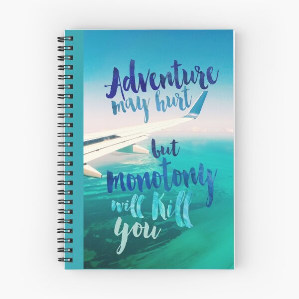 Item preview, Adventure May Hurt, But Monotony Will Kill You designed and sold by seattlestravels.