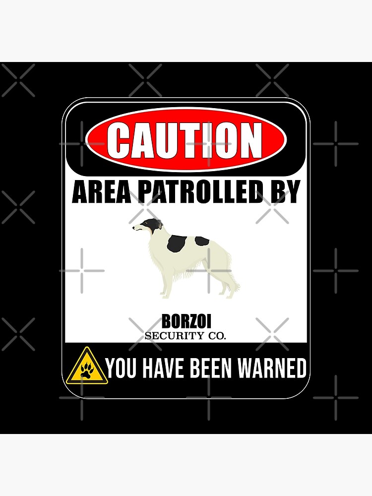 Caution Area Patrolled By Borzoi Security Sign Sticker - Funny Gift For Borzoi Dog Owner by dog-gifts