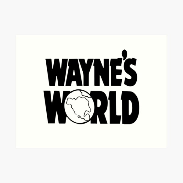 Waynes World Logo Wall Art Redbubble