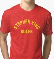 Stephen King Rules Tri-blend T-Shirt