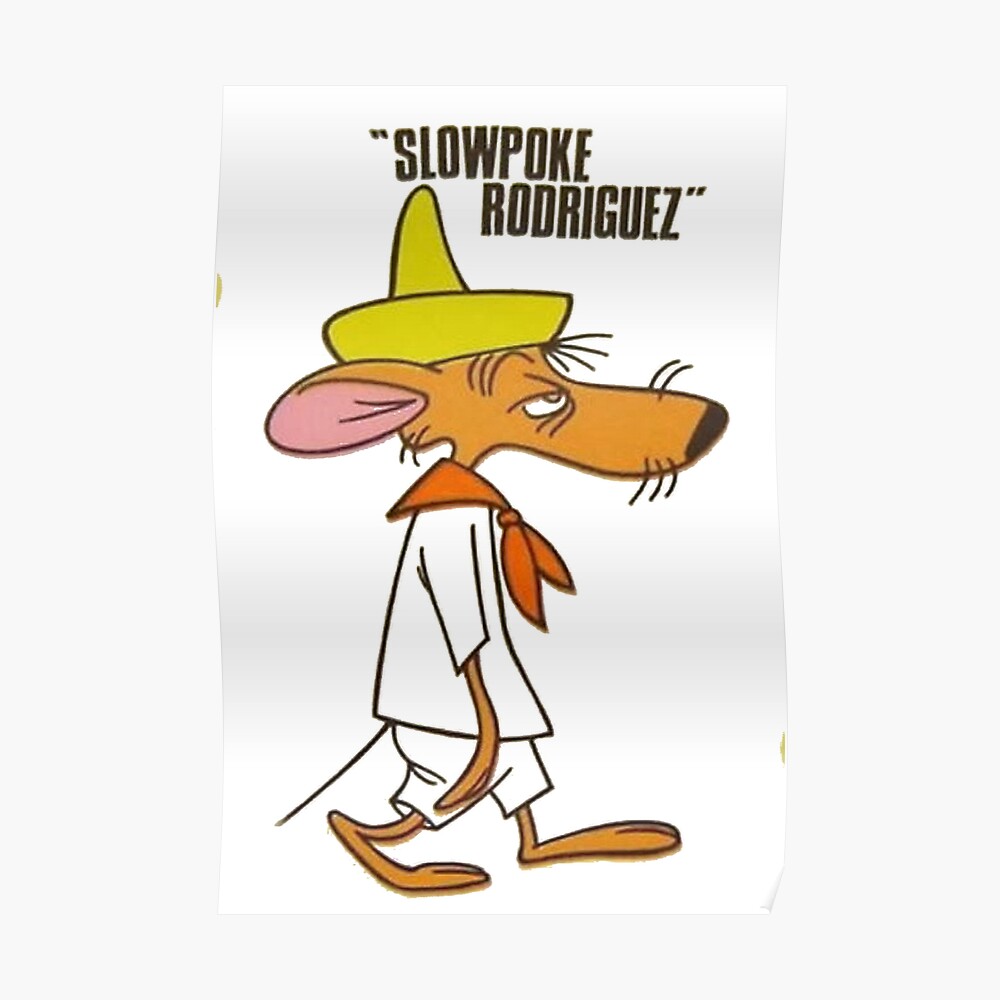 slow poke rodriguez t shirt