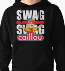 Swag Swag Like Caillou Pullover Hoodie
