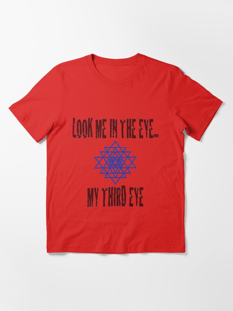 Thumbnail 3 of 7, Essential T-Shirt, Third Eye - Look me in the eye... my third eye designed and sold by BodyIllumin.