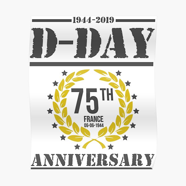 D-Day 75th Anniversary 1944 - 2019 Poster
