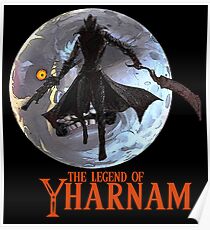 The Legend Of Yharnam Poster
