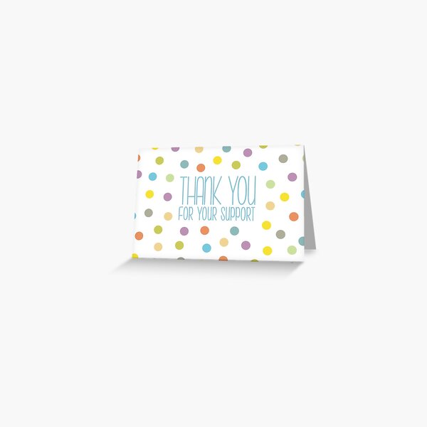 Thank You For Your Support, Colourful Confetti Greeting Card