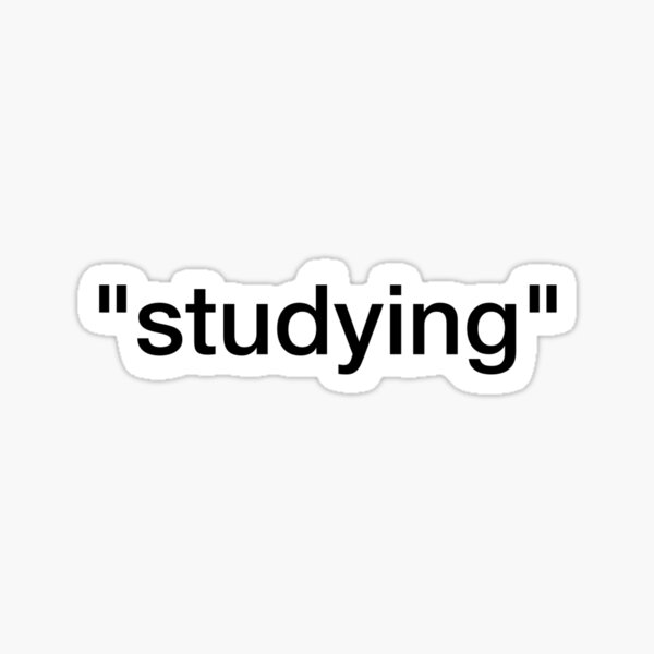 "studying" Sticker