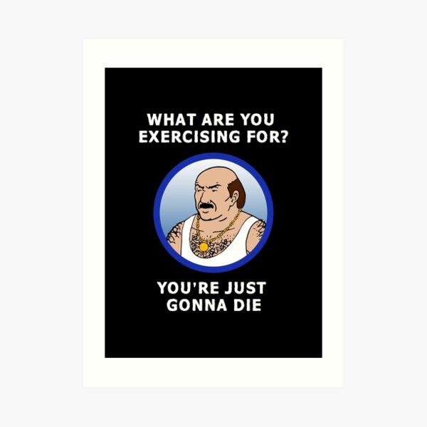 Carl Fitness Advice Art Print