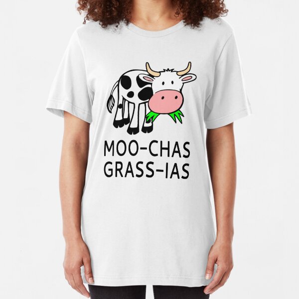 Moo-chas Grass-ias (Muchas Gracias) Slim Fit T-Shirt