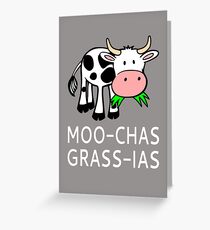 Moo-chas Grass-ias (Muchas Gracias) Greeting Card