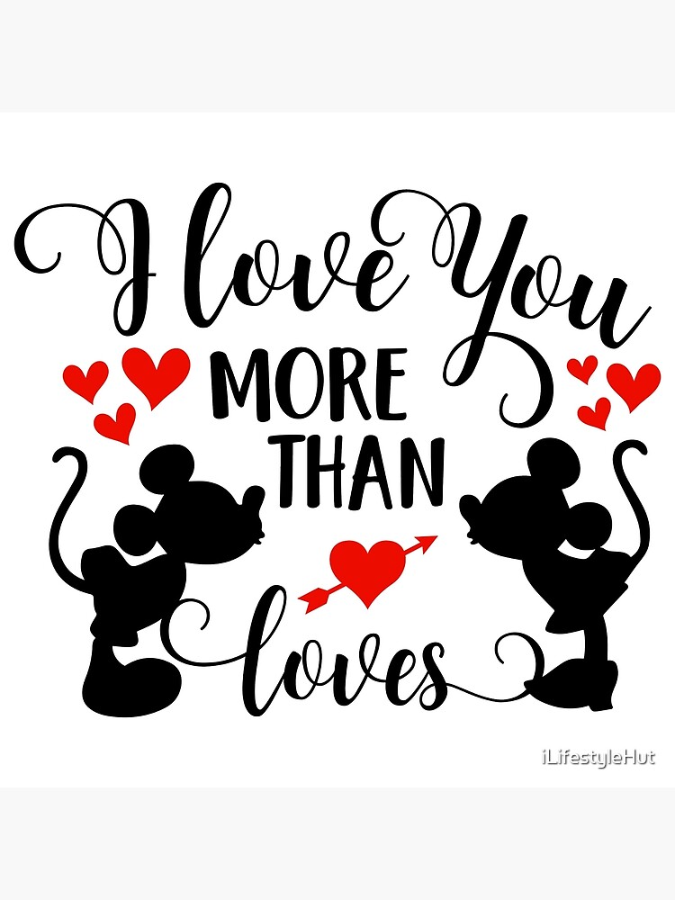 Versterker Verplicht prins I Love More Than Loves Mickey Minnie " Art Board Print by iLifestyleHut |  Redbubble
