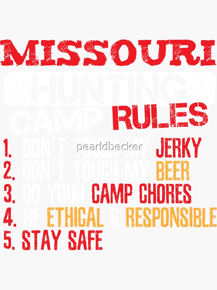 "Missouri Rules For Hunting Camp Bow Hunter" Sticker by pearldbecker