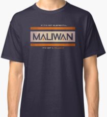 IF IT'S NOT ELEMENTAL, IT'S NOT A MALIWAN! Classic T-Shirt