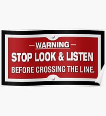 STOP LOOK & LISTEN RAILWAY SIGNAGE Poster