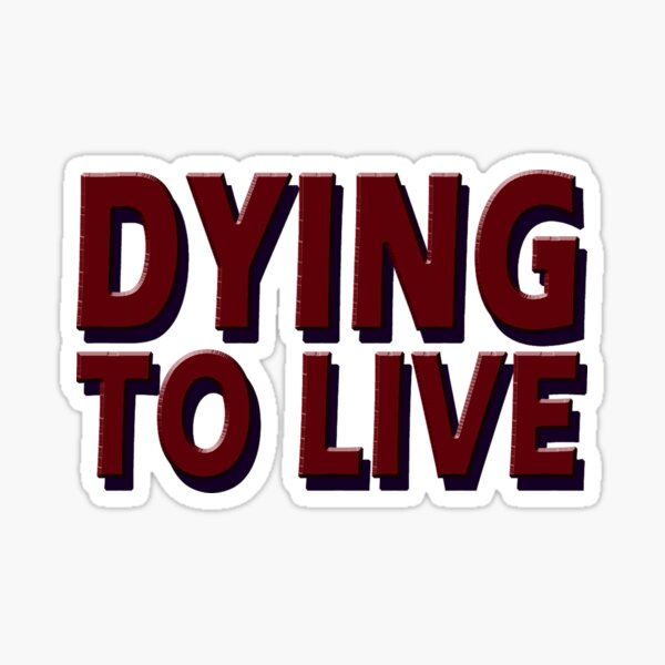 Dying To Live Kodak Black Sticker By Lytt Le Redbubble