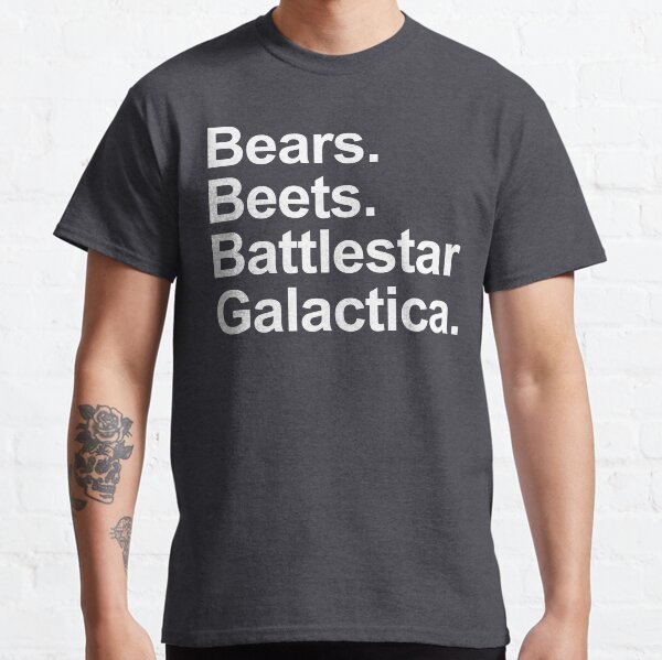 Bears Beets Battlestar Galactica Shirt - Das Bürohemd. Classic T-Shirt