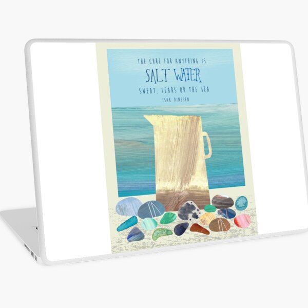 The cure for anything is salt water Laptop Skin