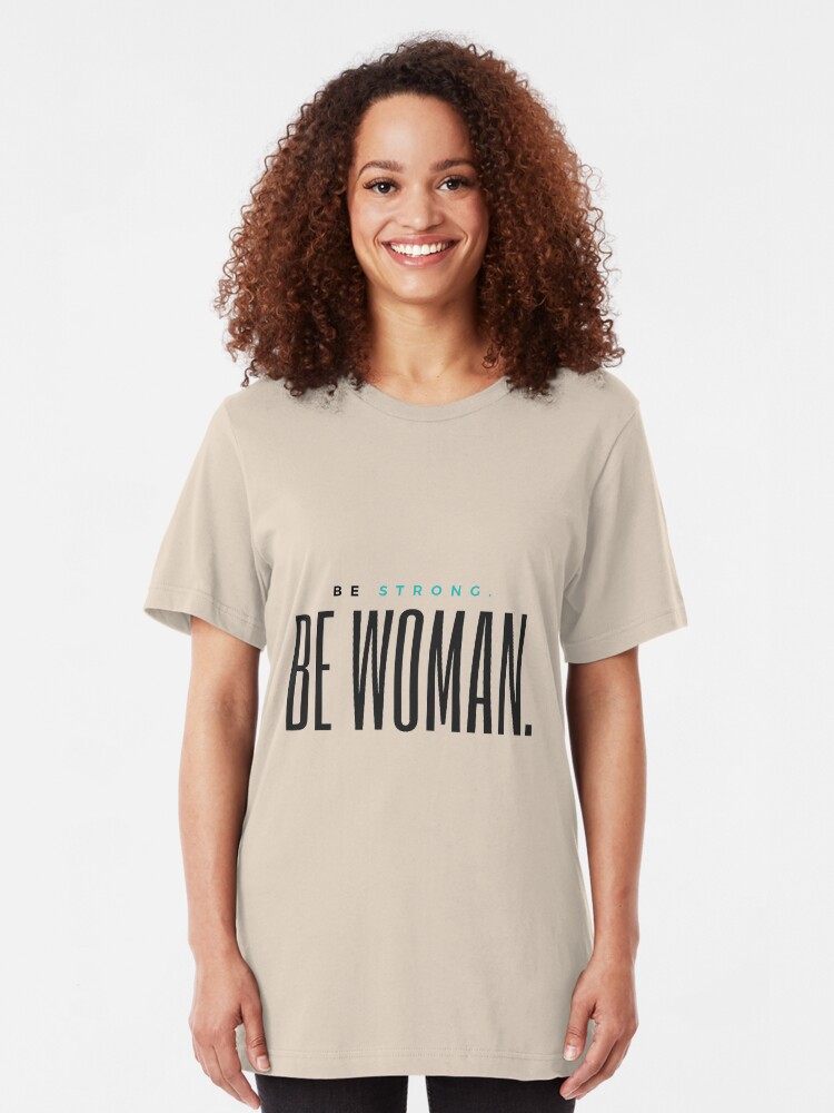 Alternate view of Be Strong. Be Woman. Slim Fit T-Shirt
