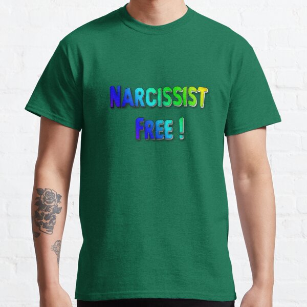 Narcissist Free - blue hue Classic T-Shirt