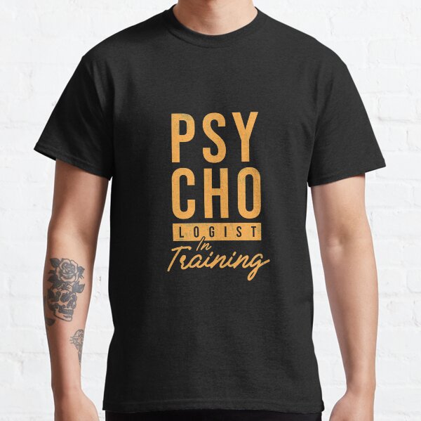 Psychologist In Training Psychology Classic T-Shirt