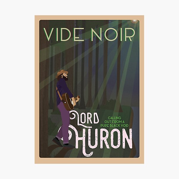 Lord Huron Vide Noir Poster Photographic Print