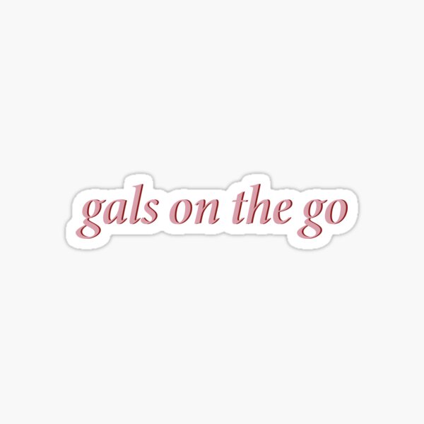 Gals On The Go (Danielle Carolan & Brooke Miccio) Sticker