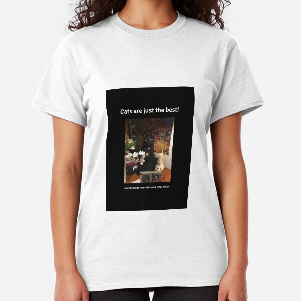 Cats really are the best! Classic T-Shirt