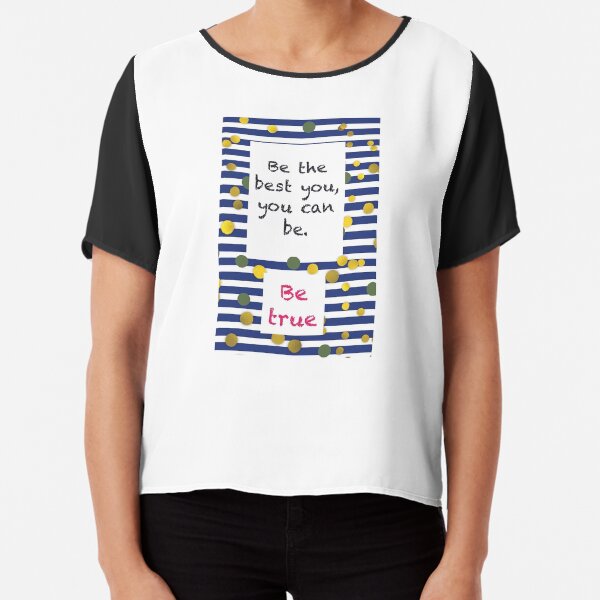 Be true Chiffon Top
