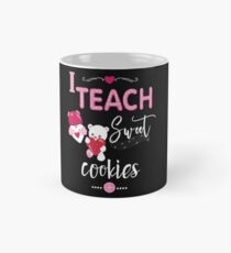 Valentine Teacher Cute I Teach Sweet Cookies Mug