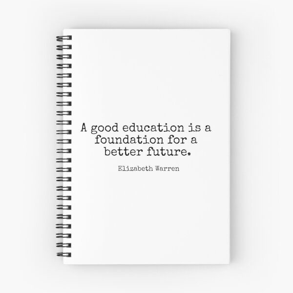 Item preview, A good education is a foundation for a better future. - Elizabeth Warren designed and sold by corbrand.