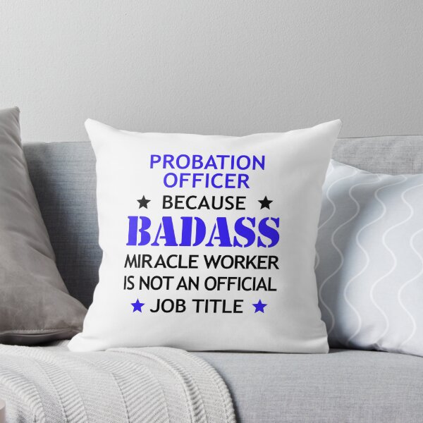 Item preview, Probation Officer Badass Birthday Funny Christmas Cool Gift designed and sold by smily-tees.