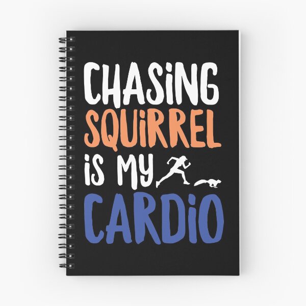 Item preview, chasin' squirrel is my cardio designed and sold by Adilka.