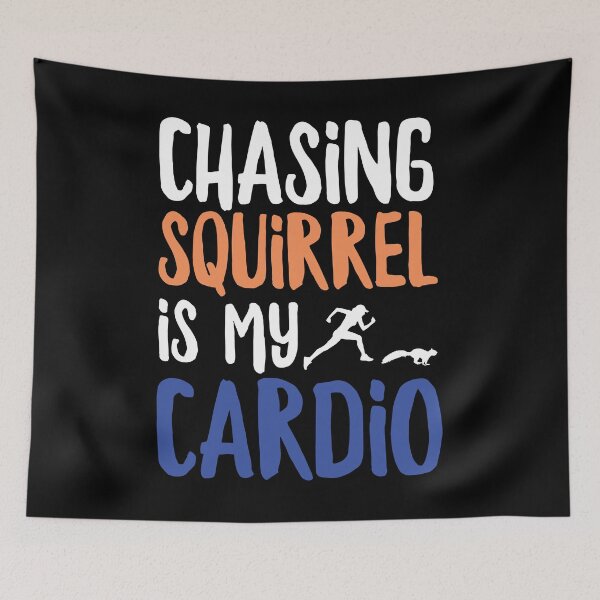 Item preview, chasin' squirrel is my cardio designed and sold by Adilka.