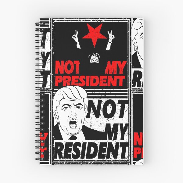 Item preview, NOT MY PRESIDENT - NOT MY RESIDENT designed and sold by sociographix.