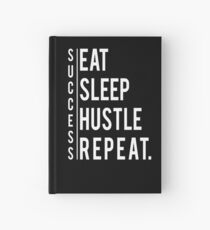 Eat Sleep Hustle Repeat Success Motivation Inspiration Notizbuch