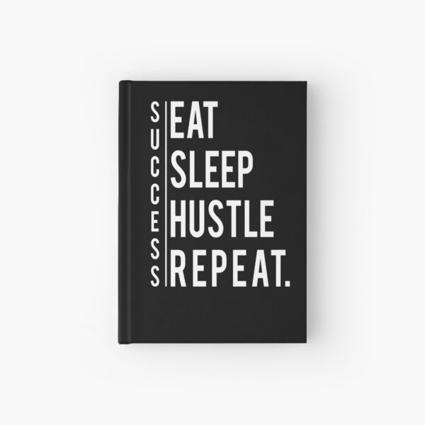Item preview, Eat Sleep Hustle Repeat Success Motivation Inspiration designed and sold by Basti09.
