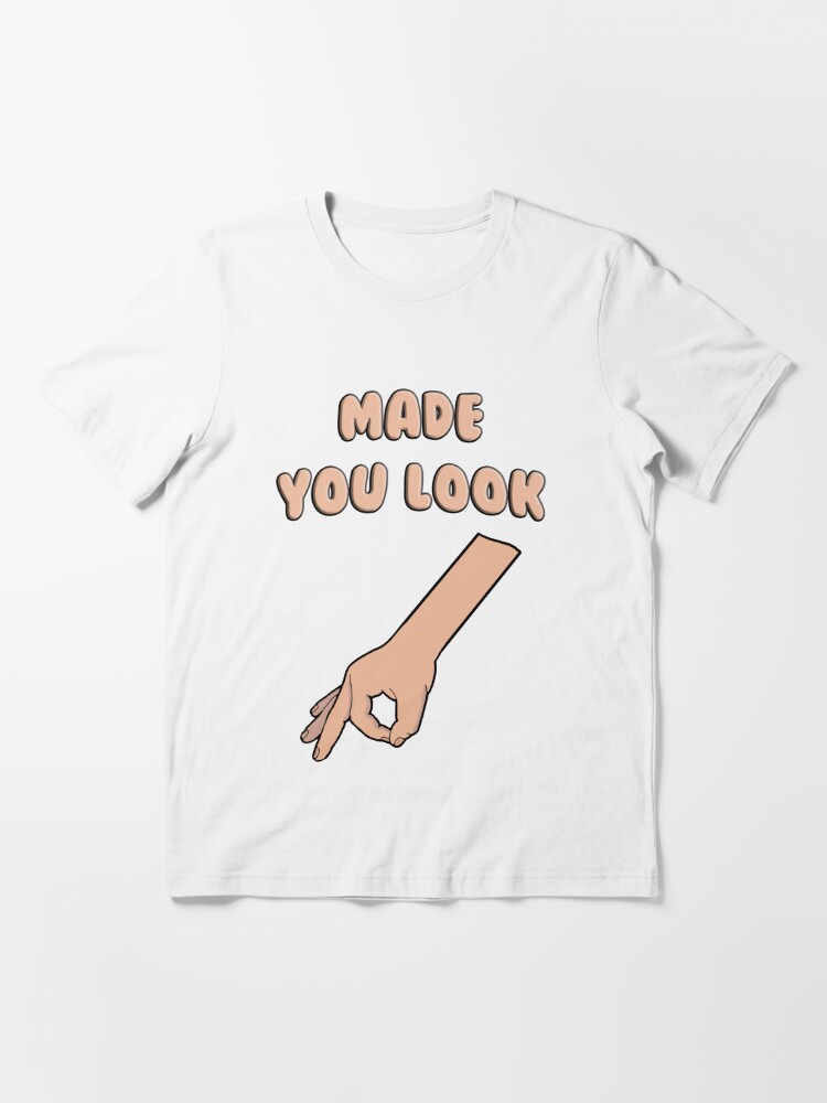 Made You Look - Funny Boys Hand Circle Game Tee T-Shirt - TeeNavi