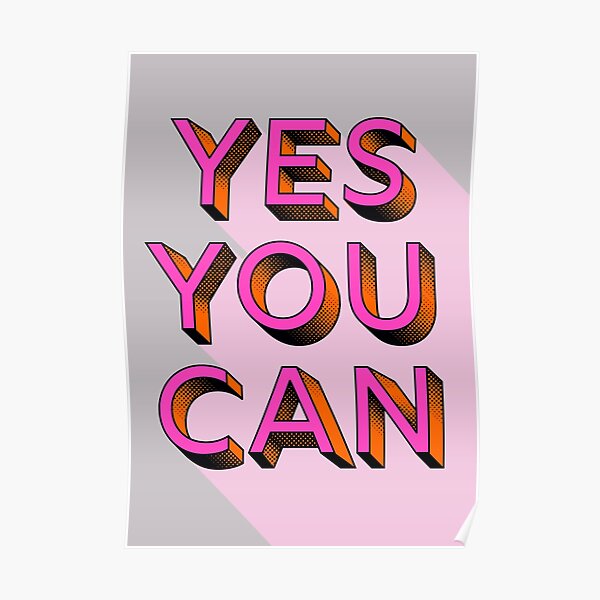 yes you can - modern typography Poster