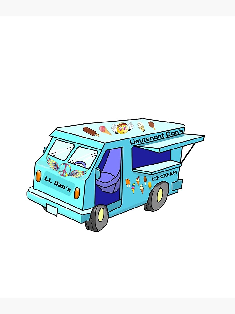 "Lt. Dan's Ice Cream Truck" Poster for Sale by grifffam621 Redbubble