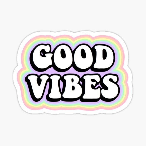 Good Vibes Stickers Redbubble
