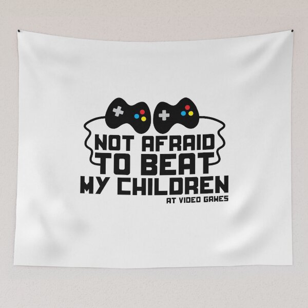 Item preview, Not Afraid to Beat My Children at Video Games funny t-shirt designed and sold by e2productions.
