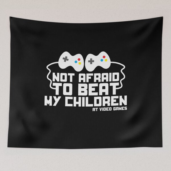 Item preview, Not Afraid to Beat My Children at Video Games funny t-shirt designed and sold by e2productions.
